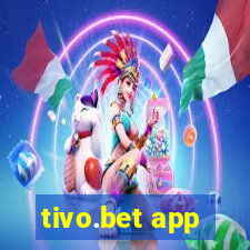 tivo.bet app